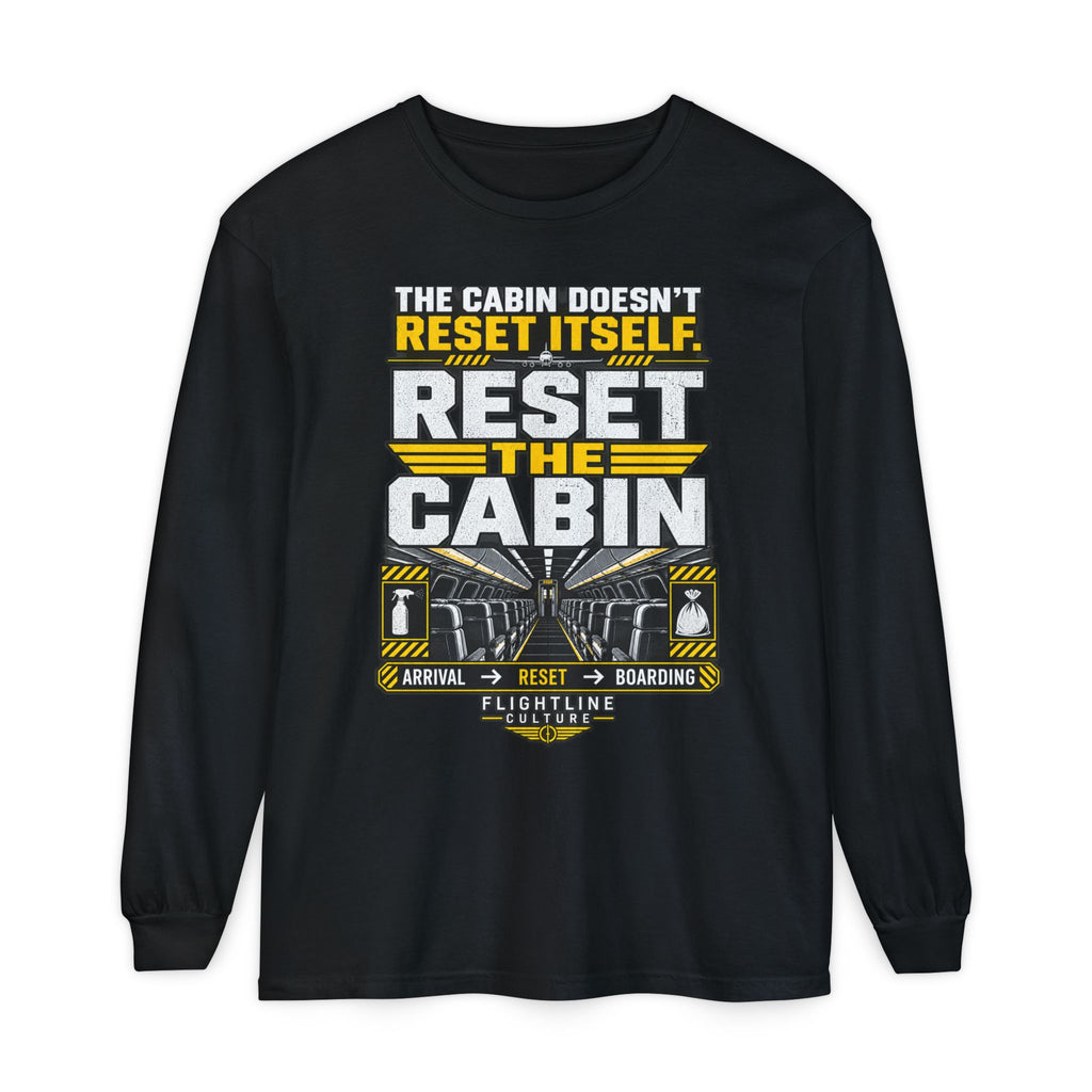 Reset the Cabin Long Sleeve T-Shirt | Cabin Cleaner & Aviation Crew Shirt