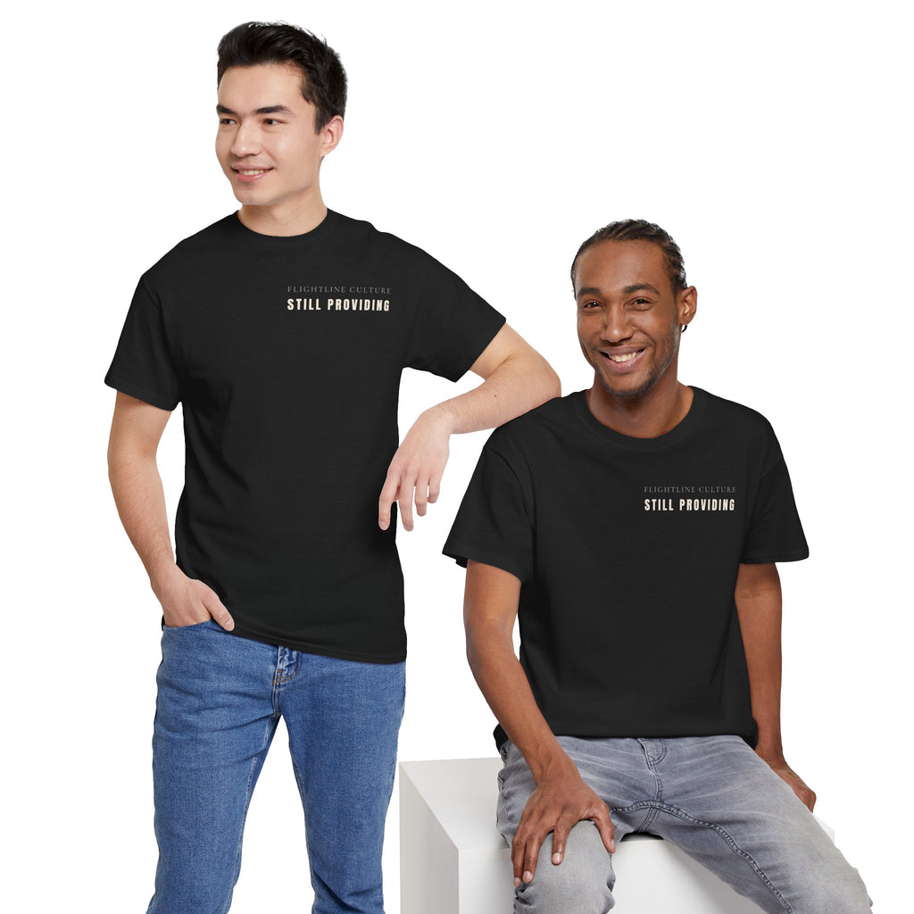 Still Providing Tee
