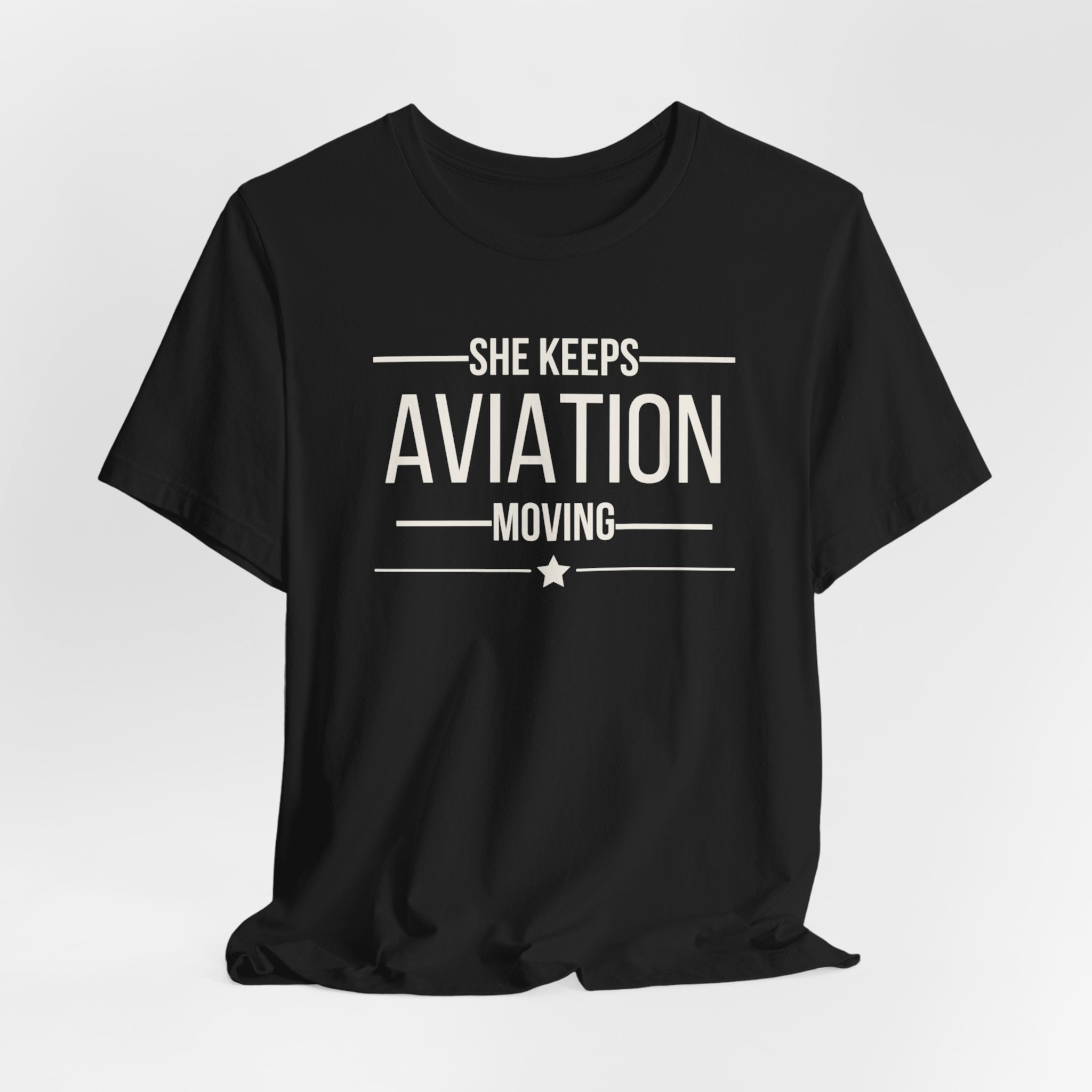 Aviation T-Shirt — “She Keeps Aviation Moving” Pilot & Aviation Enthusiast Tee