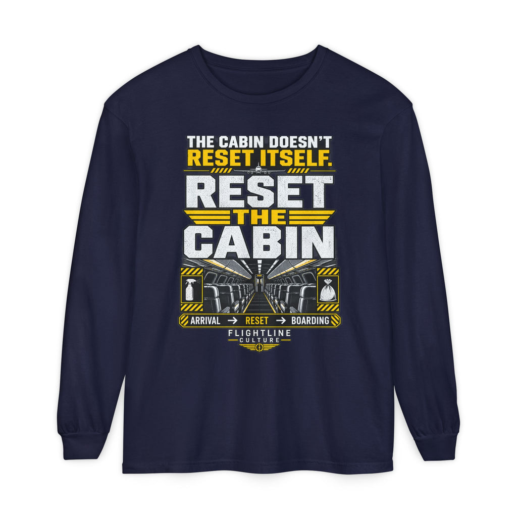 Reset the Cabin Long Sleeve T-Shirt | Cabin Cleaner & Aviation Crew Shirt