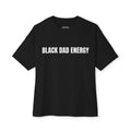 Black Dad Energy Tee — "Protector Provider Present" Oversized Shirt