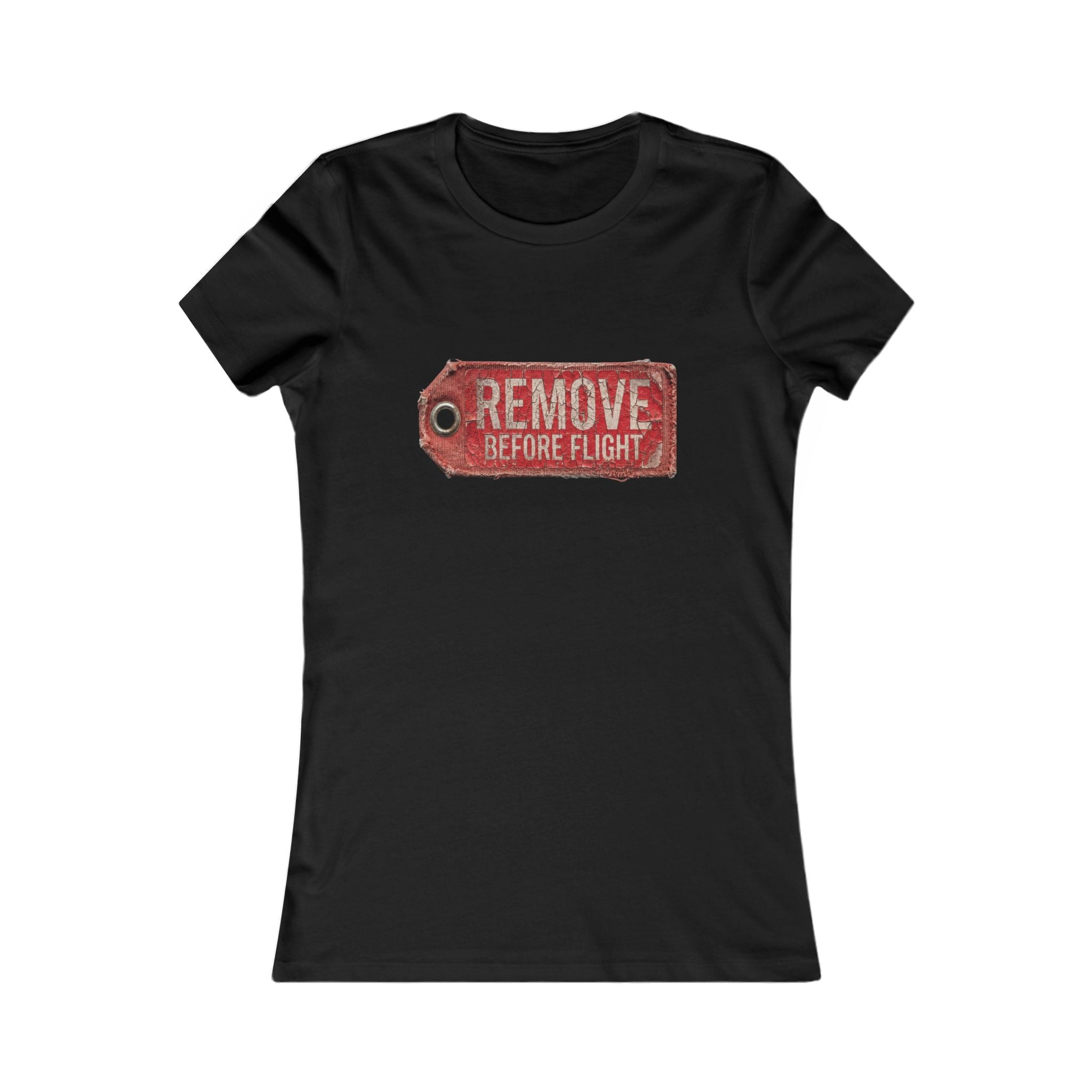 Women's "Remove Before Flight" Tee - Aviation Tag Graphic Shirt