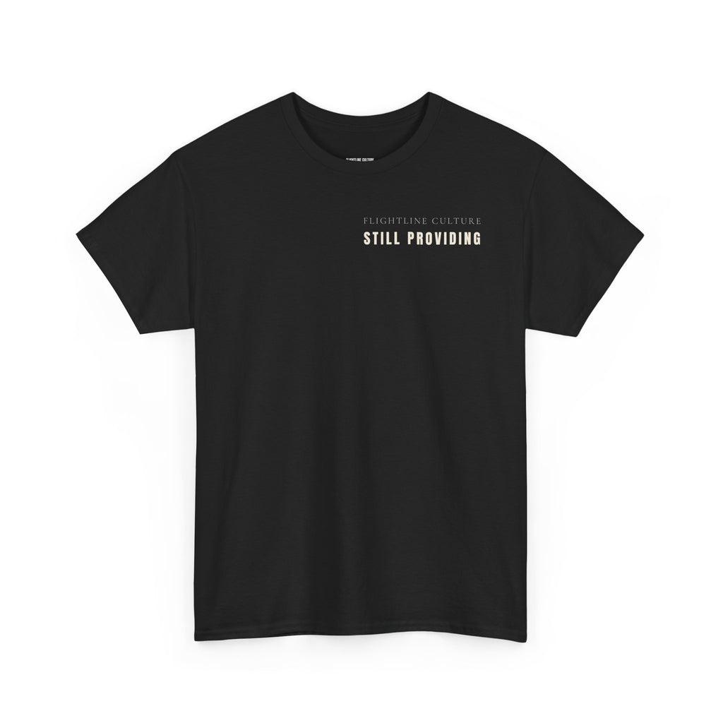 Still Providing Tee