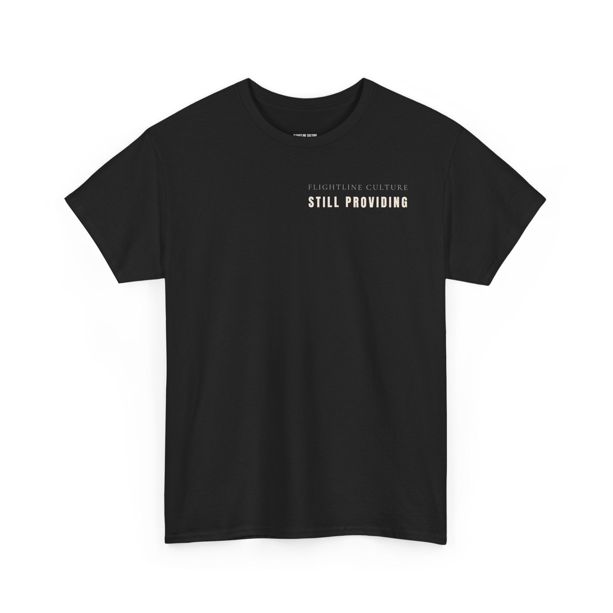 Still Providing Tee